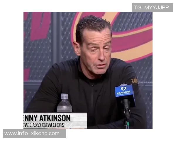 阿特金森赛后点评球队表现称首节失利已决定比赛结果